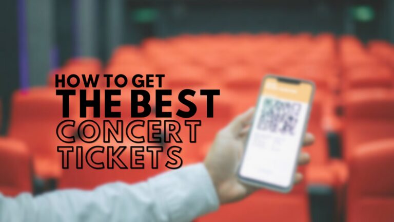 How to increase your chances of getting Concert Tickets