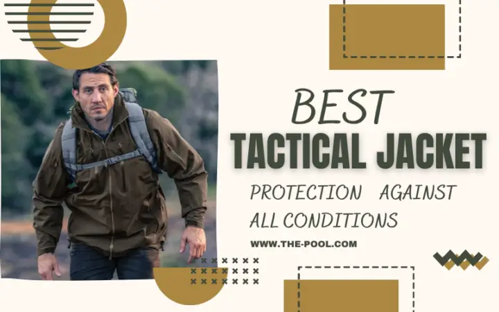 13 Best Tactical Jacket 2024 Protection Against All Conditions   The Best Tactical Jackets For Every Season 